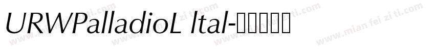 URWPalladioL ltal字体转换
